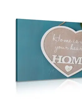 Obrazy s citáty a nápisy Obraz srdce s citací - Home is where your heart is