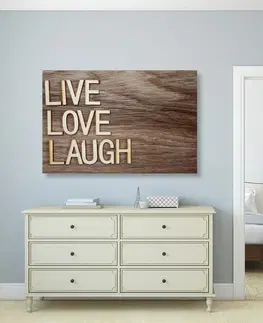 Obrazy s citáty a nápisy Obraz se slovy - Live Love Laugh