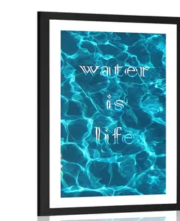 Motivy z naší dílny Plakát s paspartou a nápisem - Water is life