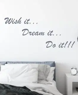 Samolepky na zeď Nálepka na zeď - Wish it, dream it, do it (citát na zeď)