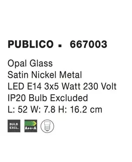Klasická bodová svítidla NOVA LUCE bodové svítidlo PUBLICO opálové sklo nikl satén kov E14 3x5W IP20 bez žárovky 667003